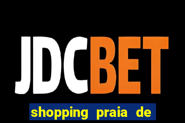 shopping praia de belas cinema